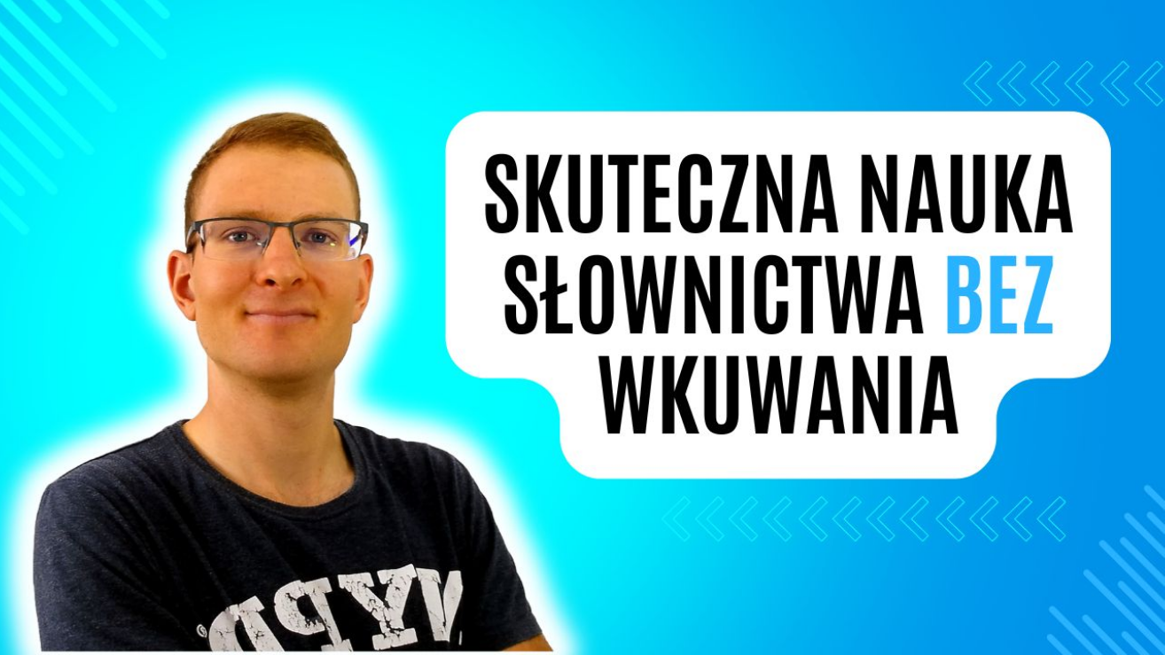 Jak uczę się dziesiątek słów dziennie